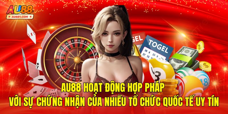 AU88 hoạt động hợp pháp với sự chứng nhận của nhiều tổ chức quốc tế uy tín trong ngành cá cược